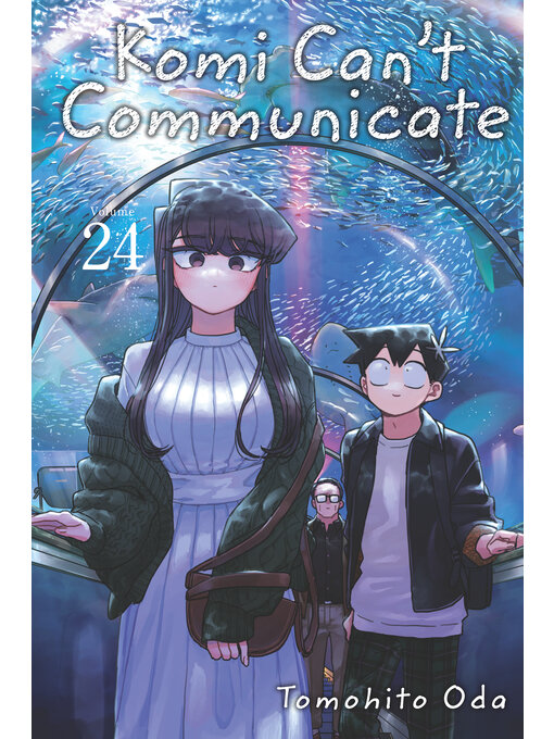 Title details for Komi Can't Communicate, Volume 24 by Tomohito Oda - Available